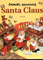 Santa Claus - A Book About Santa and His Elves at Mount Korvatunturi, Finland