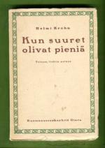 Kun suuret olivat pieniä - Lapsuusmuistoja suomalaisten taiteilijoiden ja kirjailijoiden elämästä