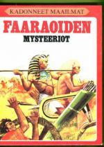 Kadonneet maailmat - Faaraoiden mysteeriot