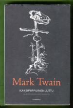 Kaksipiippuinen juttu ja muita merkillisiä tarinoita