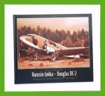 Douglas DC-2 - Hanssin-Jukka - Marsalkka Mannerheimin hovikoneen tarina