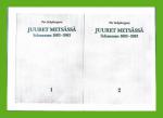 Juuret metsässä - Schauman 1883-1983 1-2