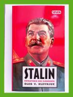 Stalin - Diktaattorin uusi elämäkerta