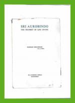 Sri Aurobindo - The Prophet of Life Divine