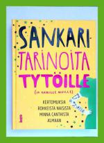 Sankaritarinoita tytöille (ja kaikille muille)